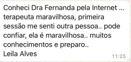 "Na primeira sessão me senti outra pessoa"